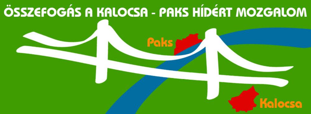 Megalakult a Kalocsa-Paks Duna Hídért Egyesület Megalakult a Kalocsa-Paks Duna Hídért Egyesület